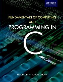 Fundamentals of Computing and Programming in C (For Anna University)